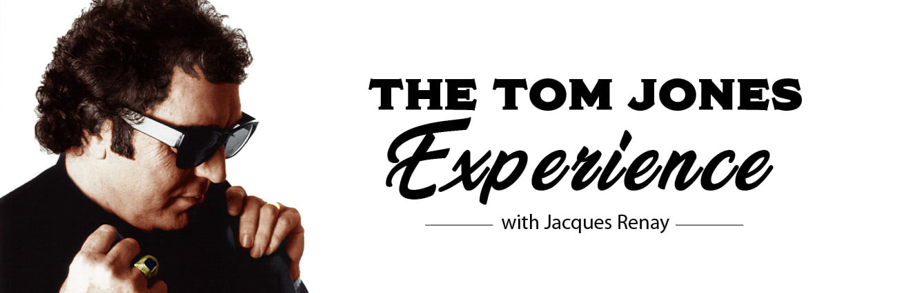 The Tom Jones Experience